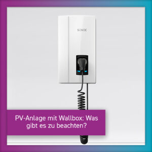 Wallbox Und Photovoltaik - Eine Sinnvolle Kombination